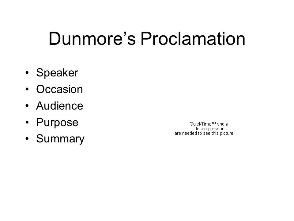 Dunmore’s Proclamation Speaker Occasion Audience Purpose Summary
