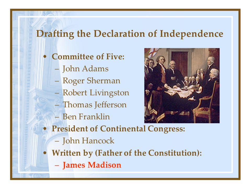 The Declaration of Independence 11.1 Students analyze the significant events in the founding of the nation and its attempts to realize the philosophy of government described in the Declaration of Independence.