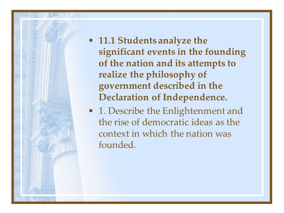 Lecture: The Founding of the Nation Unit 1: U.S. History Standard 11.1
