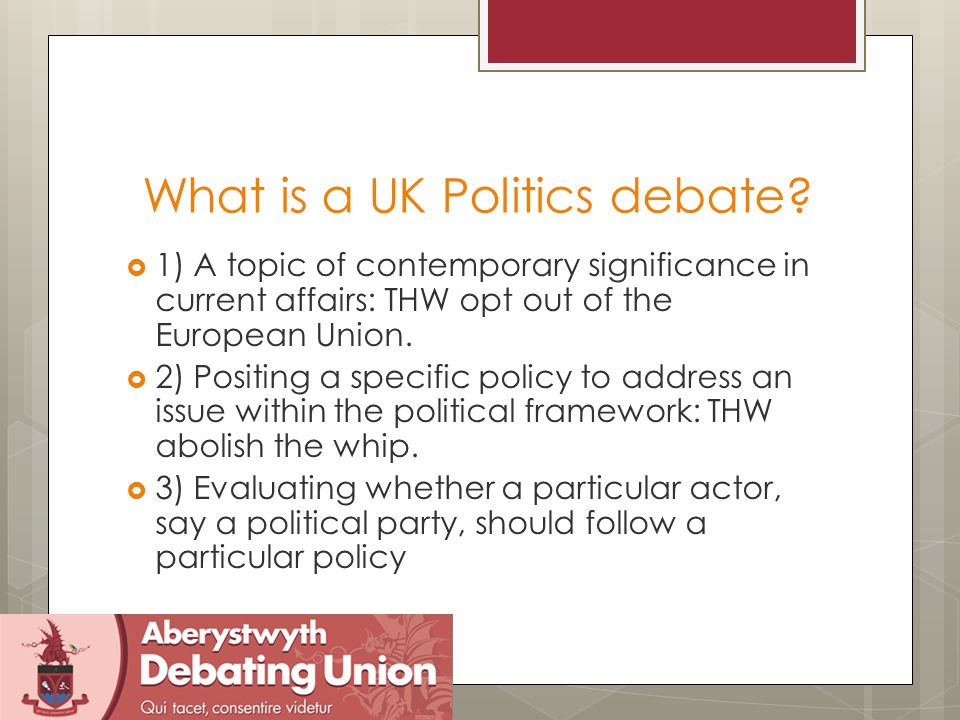 What is a UK Politics debate.