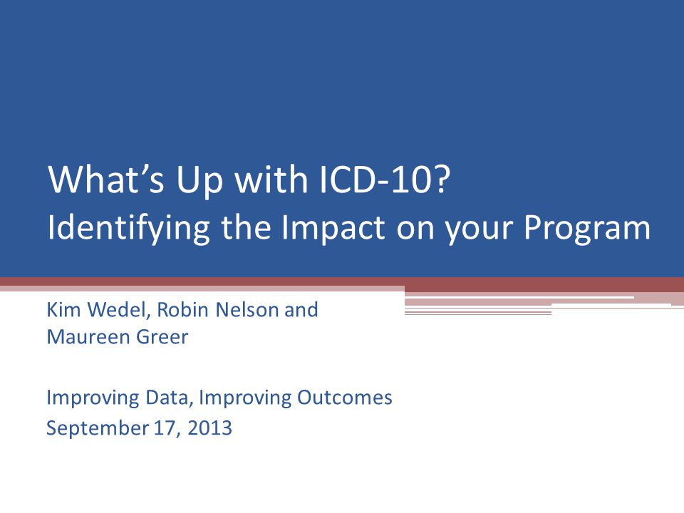 What’s Up with ICD-10.