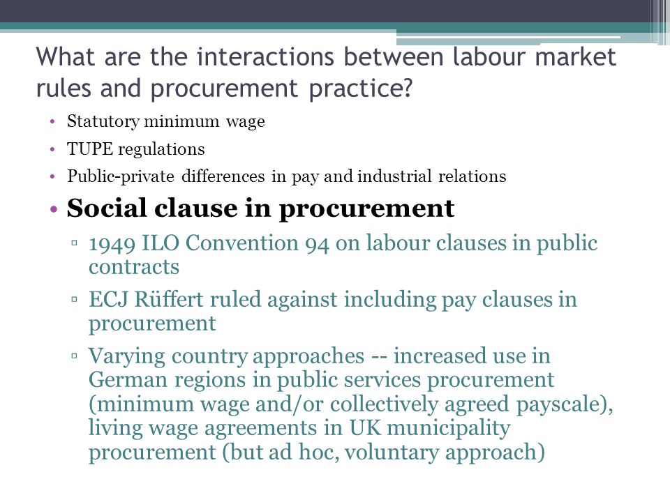 What are the interactions between labour market rules and procurement practice.