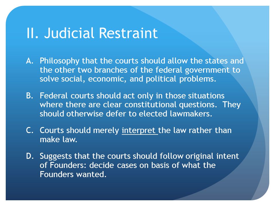 Реферат: Judicial Activism Vs Judicial Restraint Essay Research