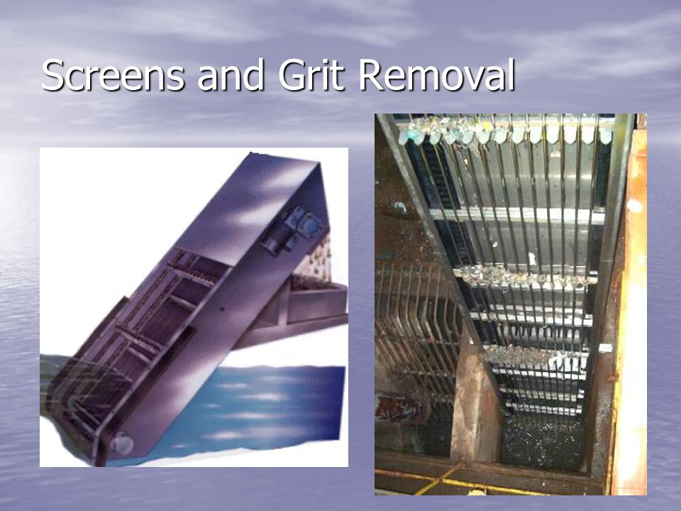 Screens and Grit Removal