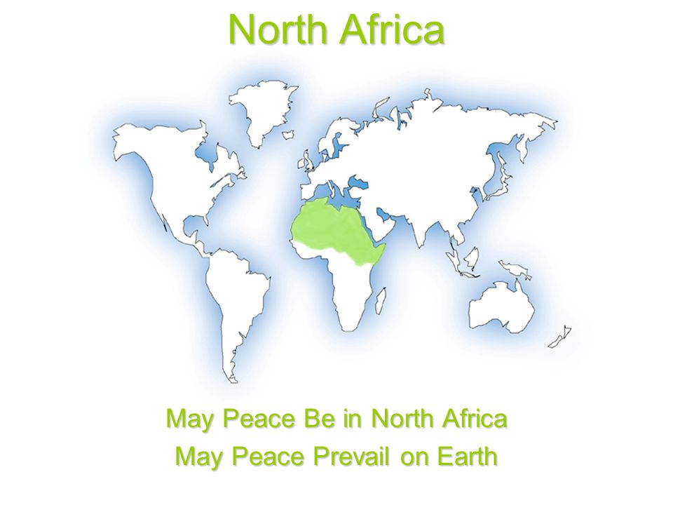 North Africa May Peace Be in North Africa May Peace Prevail on Earth