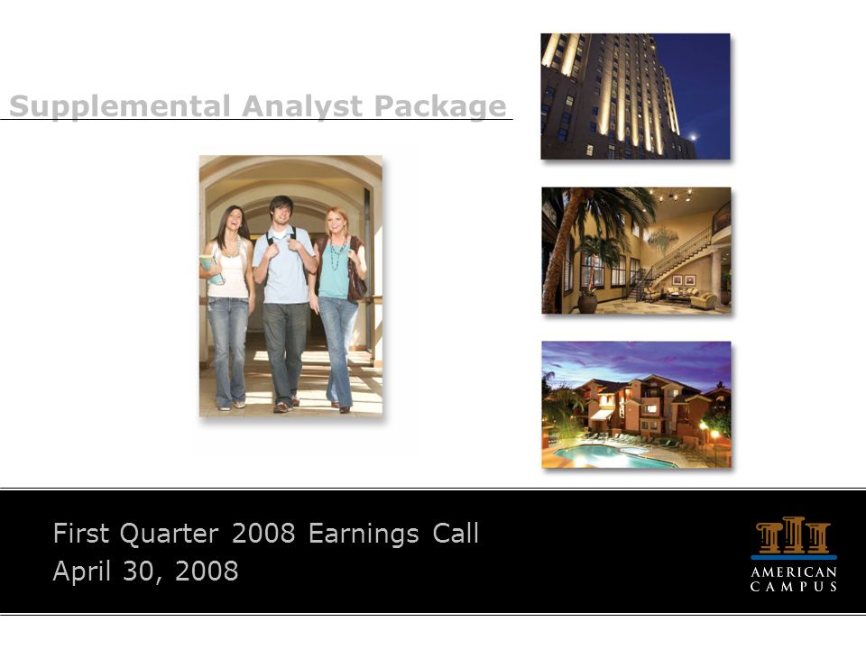 Supplemental Analyst Package First Quarter 2008 Earnings Call April 30, 2008