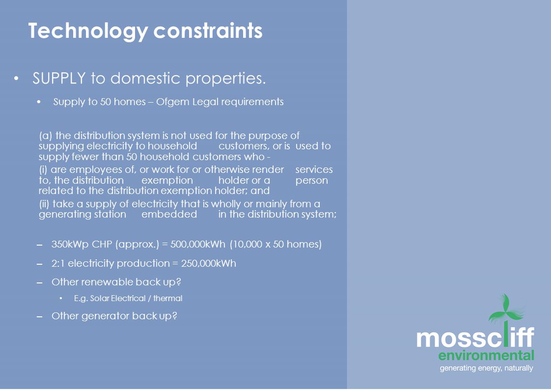 Technology constraints SUPPLY to domestic properties.