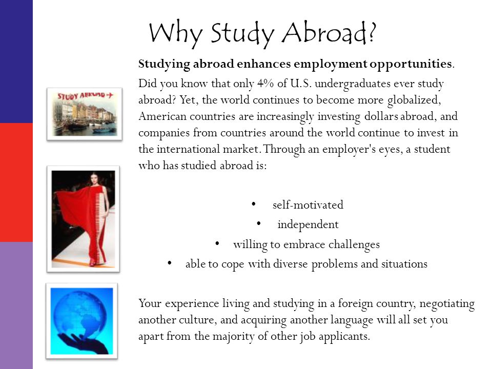 Studying abroad enhances employment opportunities.