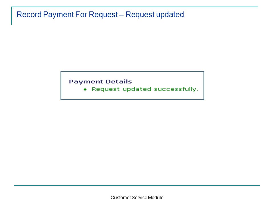 Customer Service Module Record Payment For Request – Request updated