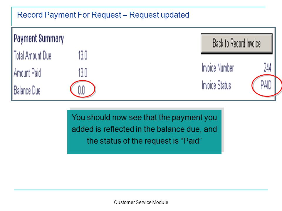 Customer Service Module Record Payment For Request – Request updated You should now see that the payment you added is reflected in the balance due, and the status of the request is Paid