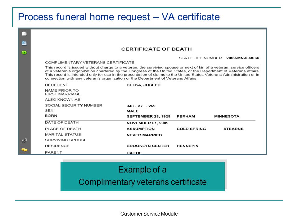 Customer Service Module Process funeral home request – VA certificate Example of a Complimentary veterans certificate Example of a Complimentary veterans certificate