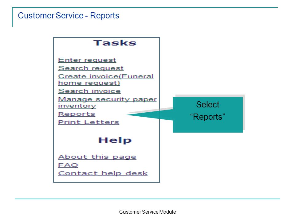 Customer Service Module Customer Service - Reports Select Reports Select Reports