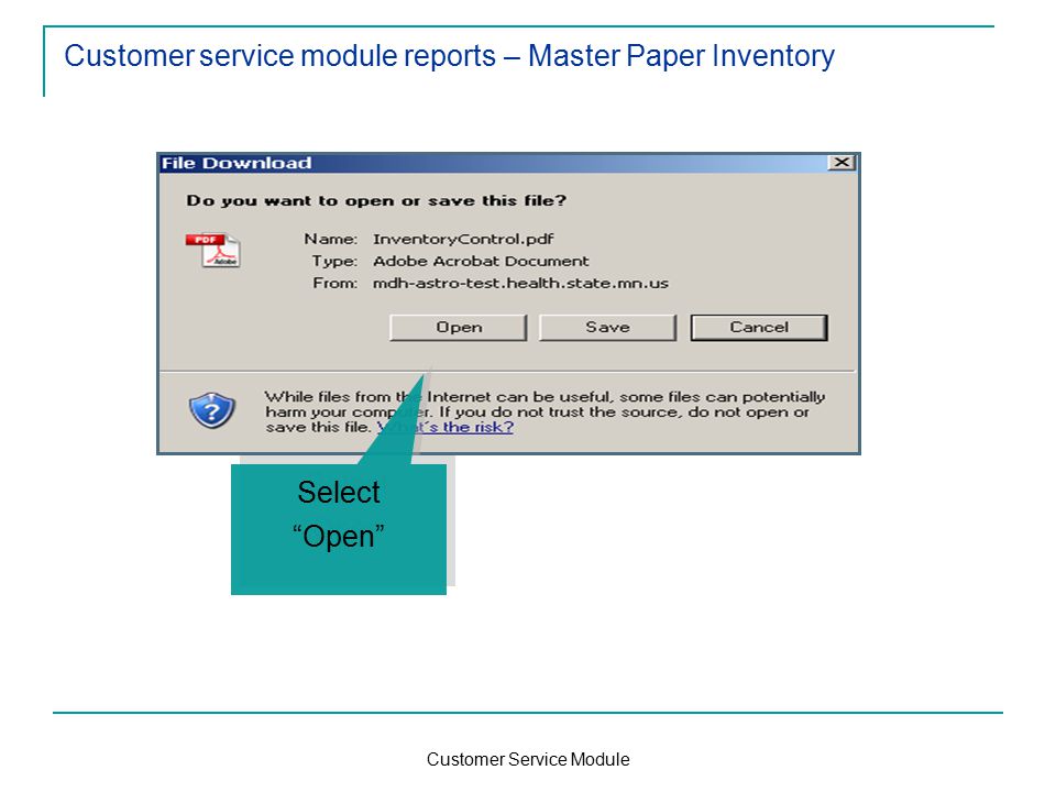 Customer Service Module Customer service module reports – Master Paper Inventory Select Open Select Open