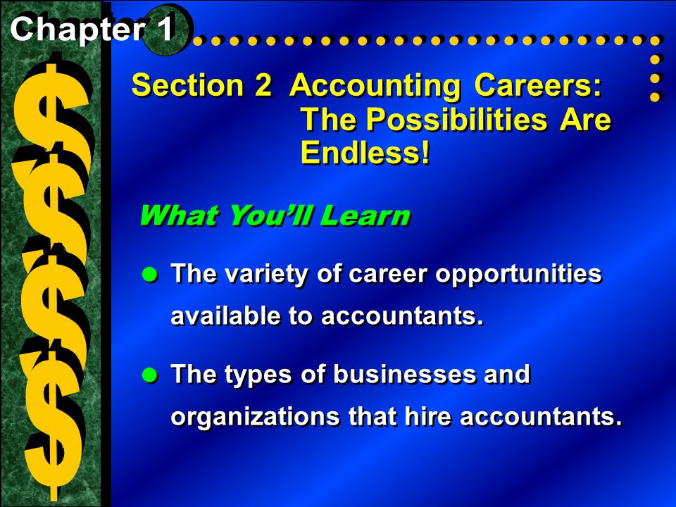 Section 2 Accounting Careers: The Possibilities Are Endless.