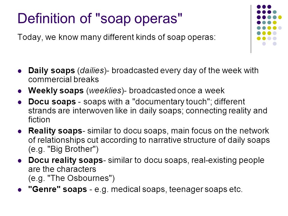 The Soap Opera and Its Affect on Media, Culture, and Society Mr. Hughes. -  ppt download