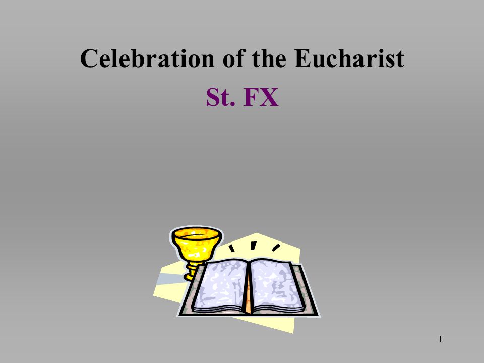 Celebration of the Eucharist St. FX 1