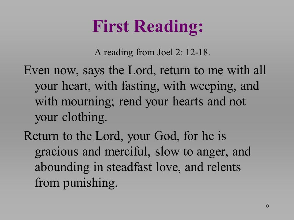First Reading: A reading from Joel 2: