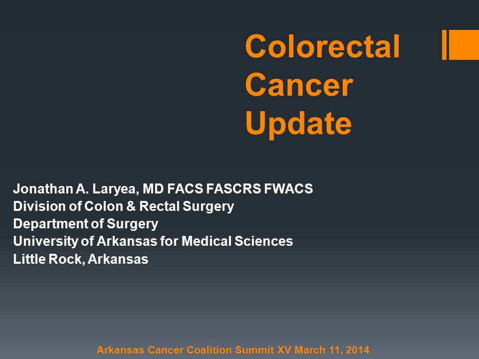 Colorectal Cancer Update Jonathan A.
