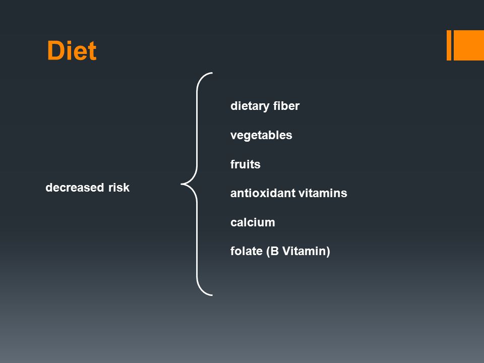 dietary fiber vegetables fruits antioxidant vitamins calcium folate (B Vitamin) decreased risk Diet