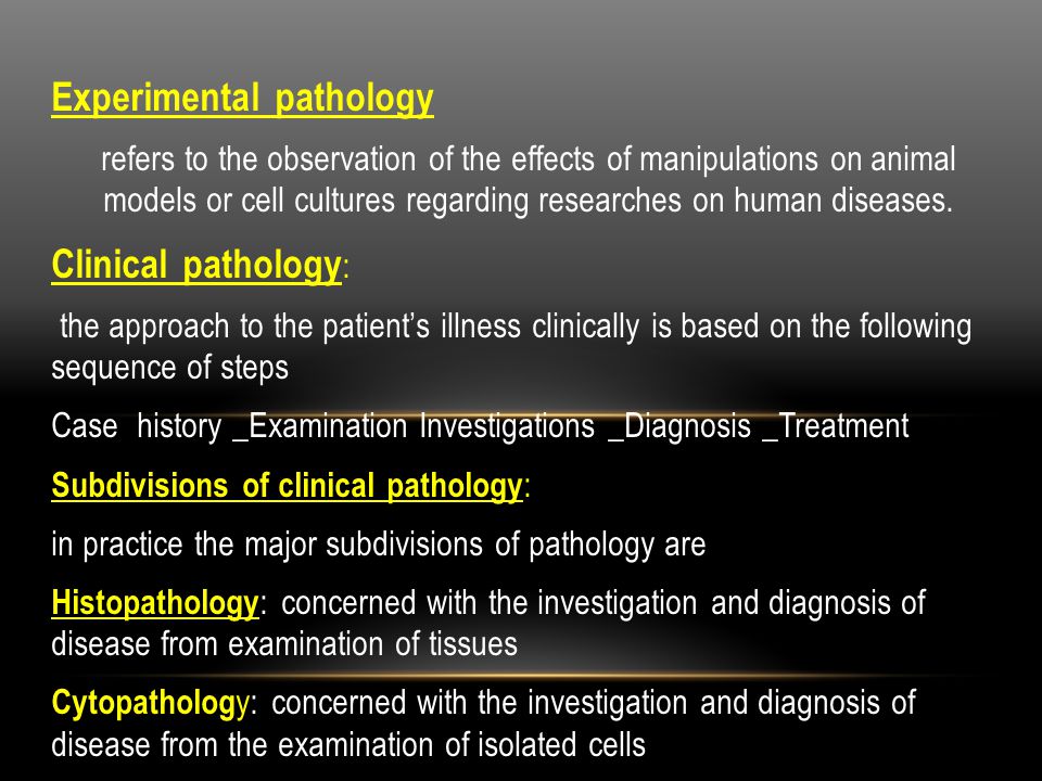 Experimental pathology refers to the observation of the effects of  manipulations on animal models or cell cultures regarding researches on  human diseases. - ppt download