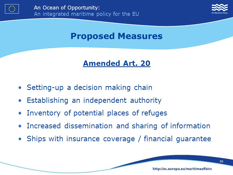 An Ocean of Opportunity: An integrated maritime policy for the EU 16 An Ocean of Opportunity: An integrated maritime policy for the EU 16 Proposed Measures Amended Art.