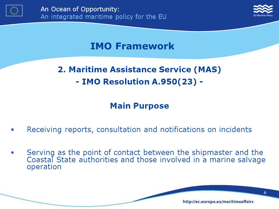 An Ocean of Opportunity: An integrated maritime policy for the EU 6 An Ocean of Opportunity: An integrated maritime policy for the EU 6 2.
