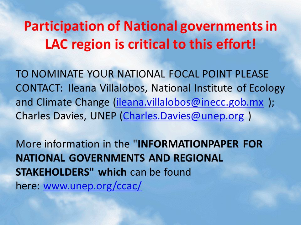 Participation of National governments in LAC region is critical to this effort.