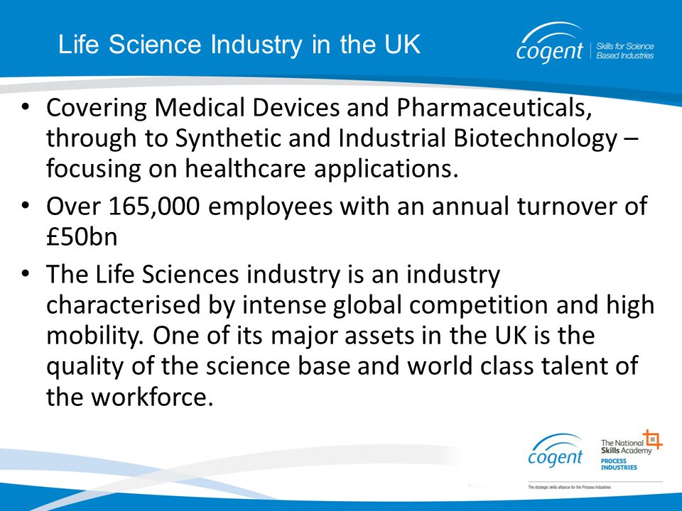 Covering Medical Devices and Pharmaceuticals, through to Synthetic and Industrial Biotechnology – focusing on healthcare applications.