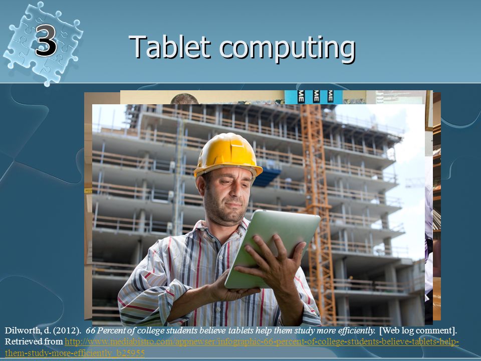 Tablet computing Dilworth, d. (2012).