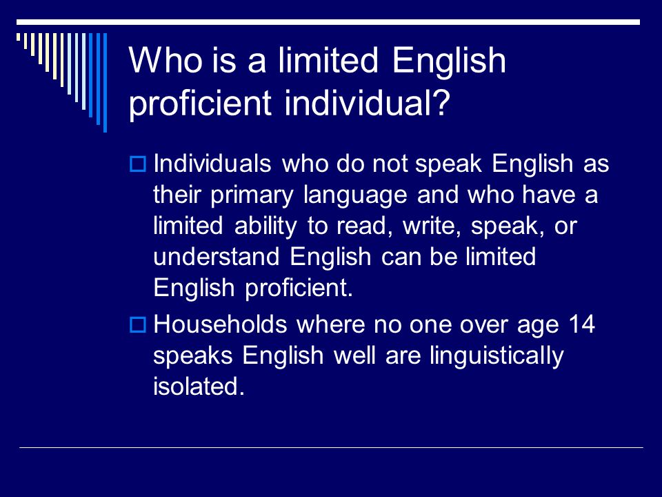 Who is a limited English proficient individual.