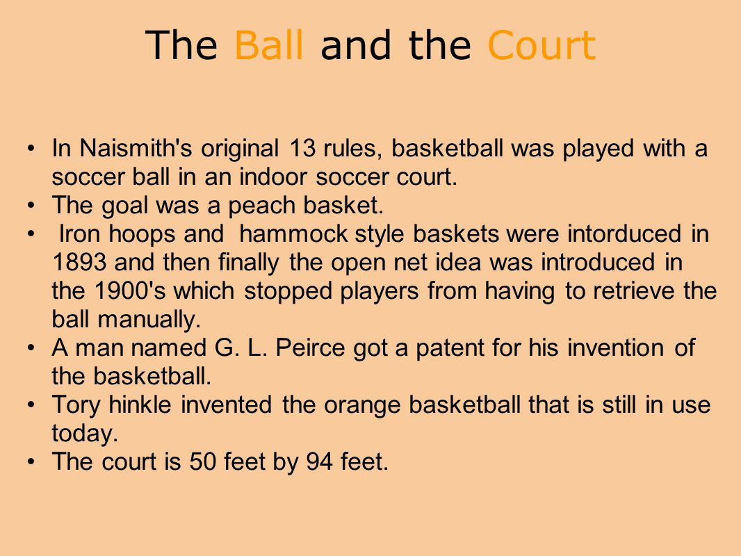 The Evolution of Basketball by Evan Moore. Basketball is first invented In  1891, a P.E teacher at McGill University in Ontario, Canada named James  Naismith. - ppt download
