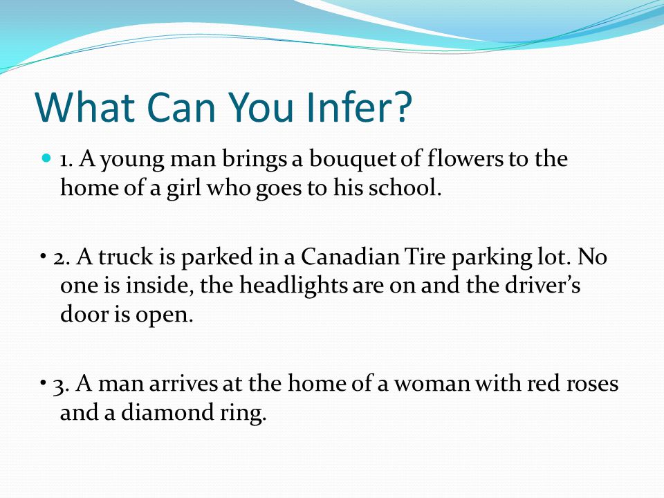 What Can You Infer. 1.