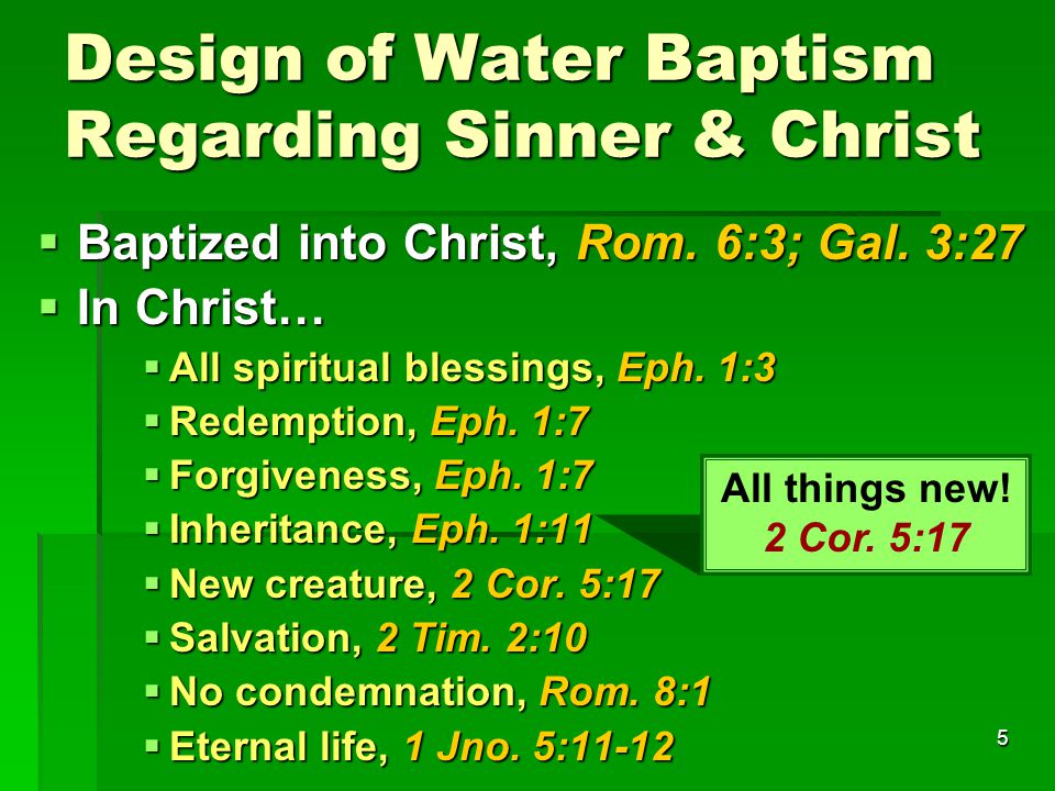5 Design of Water Baptism Regarding Sinner & Christ  Baptized into Christ, Rom.
