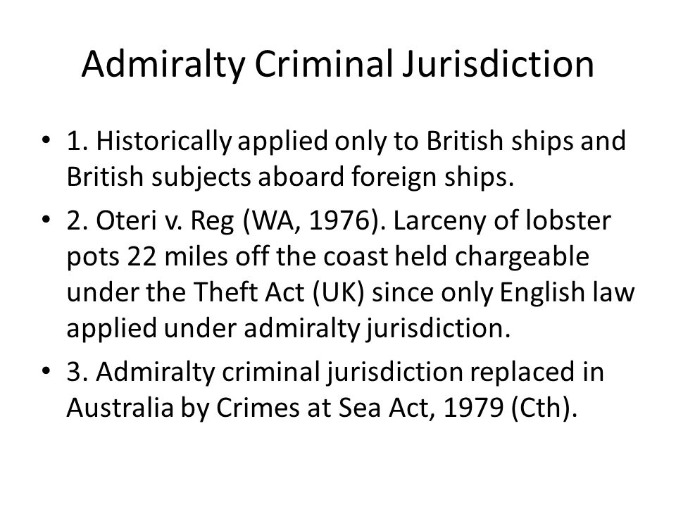 Admiralty Criminal Jurisdiction 1.