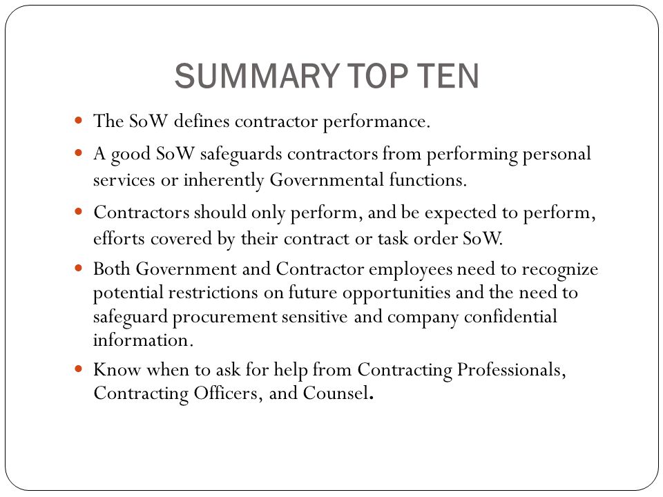 SUMMARY TOP TEN The SoW defines contractor performance.