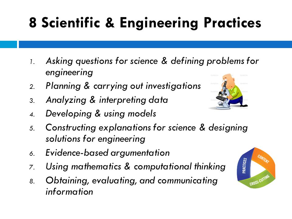 8 Scientific & Engineering Practices 1.