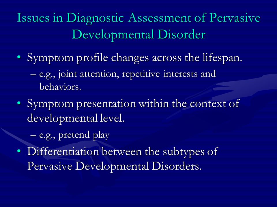 Pervasive Developmental Disorders (Autism Spectrum Disorders): Early  Screening & Diagnostic Assessment Laura Grofer Klinger, Ph.D. University of  Alabama. - ppt download