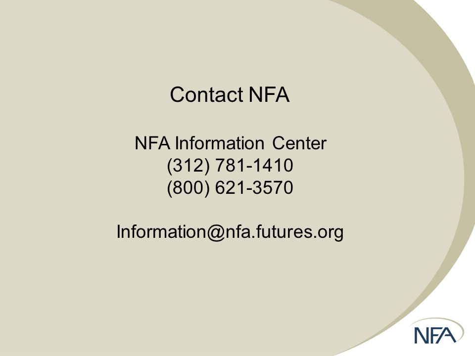 Contact NFA NFA Information Center (312) (800)