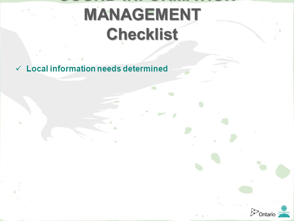 Local information needs determined SOUND INFORMATION MANAGEMENT Checklist