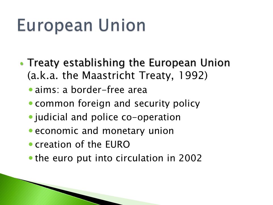 Treaty establishing the European Union Treaty establishing the European Union (a.k.a.
