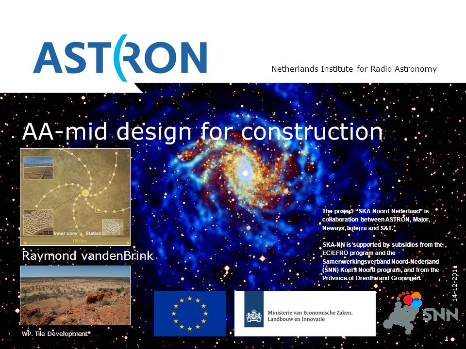 Netherlands Institute for Radio Astronomy AA-mid design for construction Raymond vandenBrink WP.