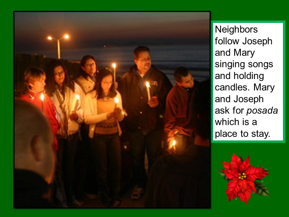 Neighbors follow Joseph and Mary singing songs and holding candles.