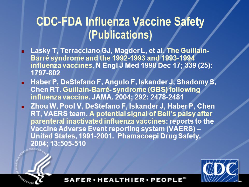 CDC-FDA Influenza Vaccine Safety (Publications) Lasky T, Terracciano GJ, Magder L, et al.
