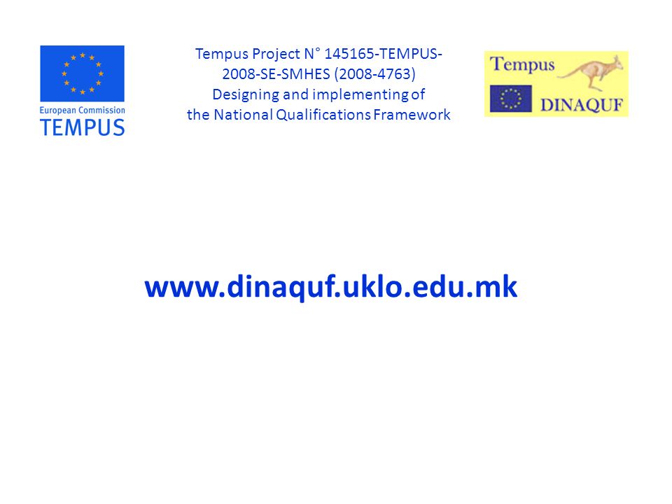 Tempus Project N° TEMPUS SE-SMHES ( ) Designing and implementing of the National Qualifications Framework