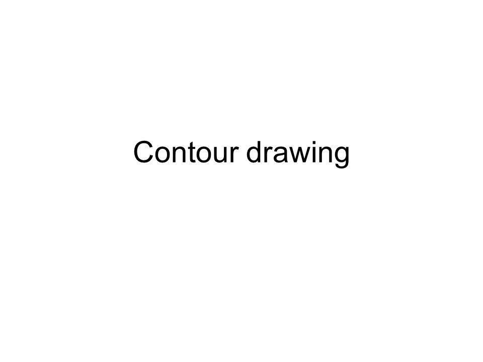 Contour drawing