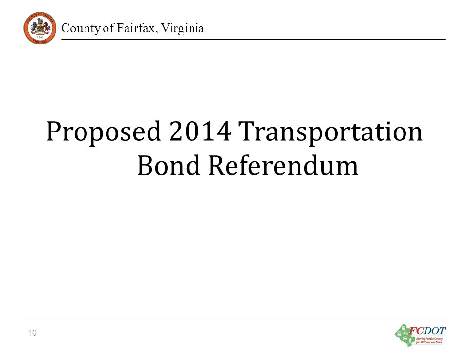 County of Fairfax, Virginia Proposed 2014 Transportation Bond Referendum 10