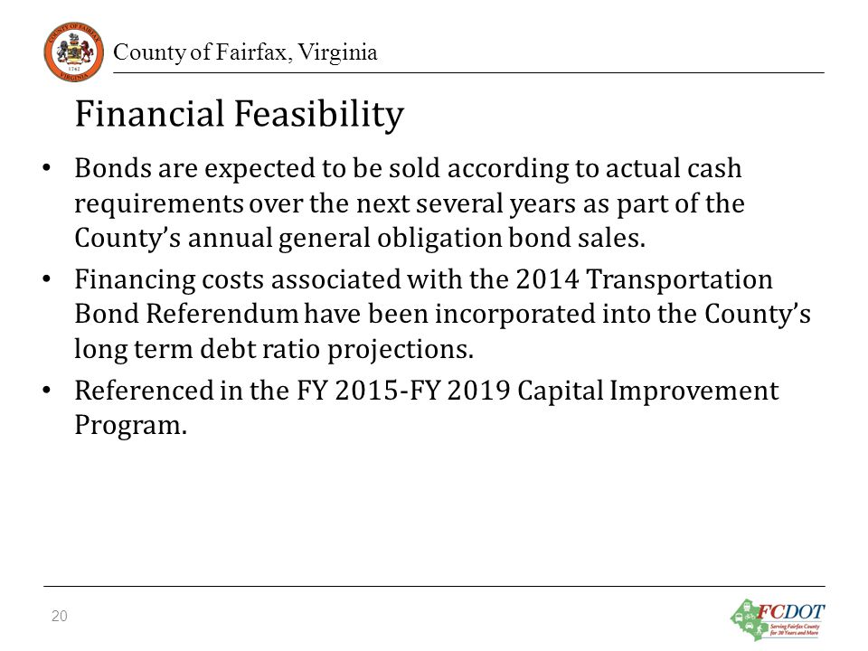 County of Fairfax, Virginia Bonds are expected to be sold according to actual cash requirements over the next several years as part of the County’s annual general obligation bond sales.