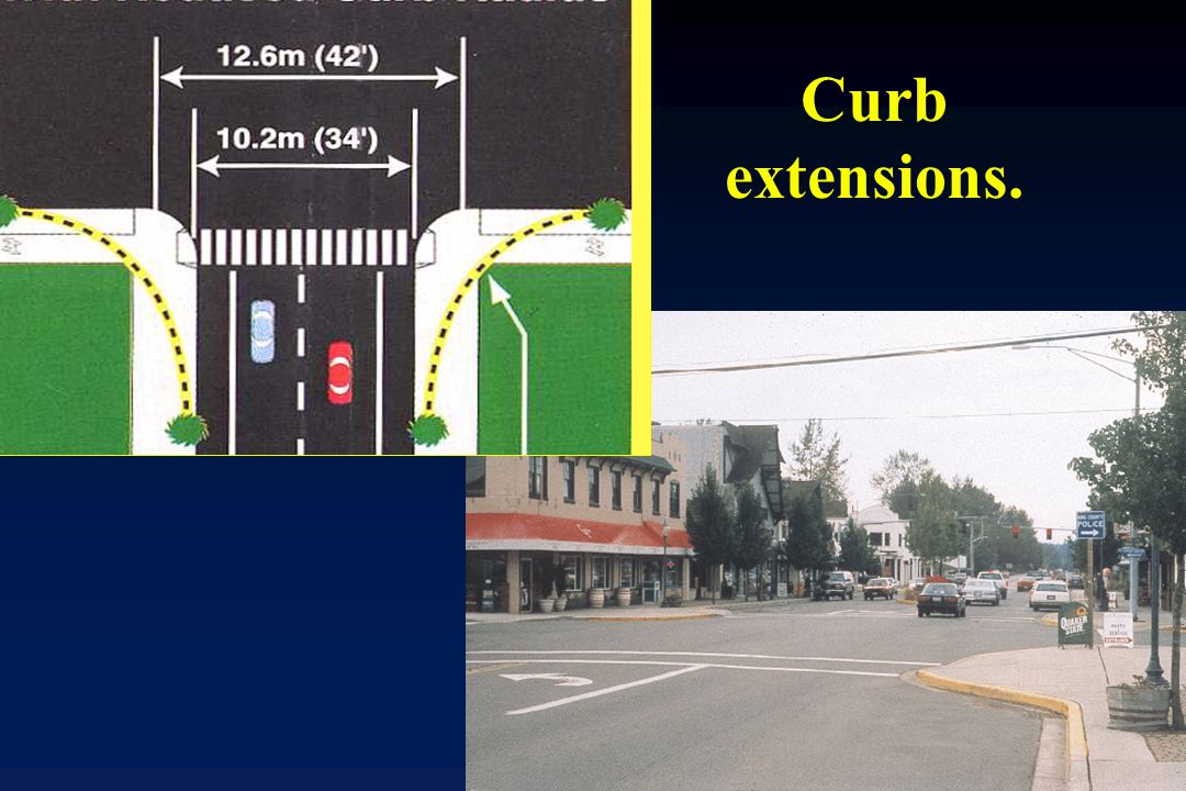 Curb extensions.