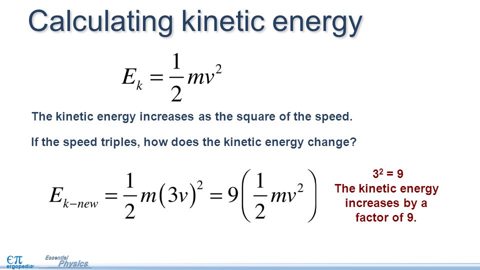 Kinetic Energy Equations The Kinetic Energy Of A Moving Object Is One Half Of The Product Of Its Mass Multiplied By The Square Of Its Velocity Or Ppt Download