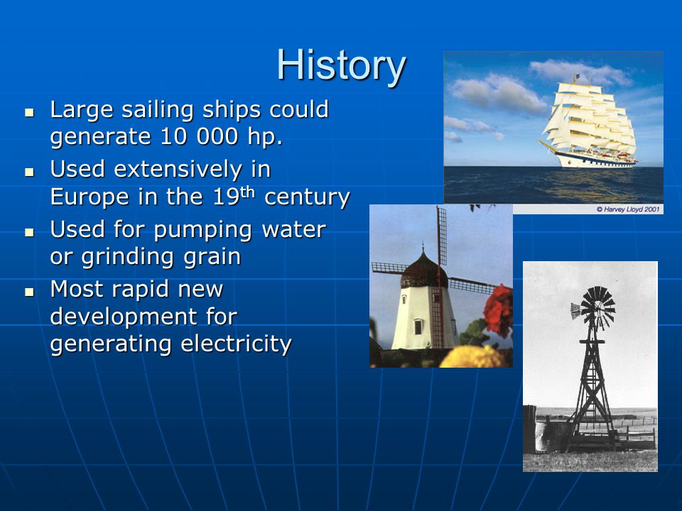 History Large sailing ships could generate hp.